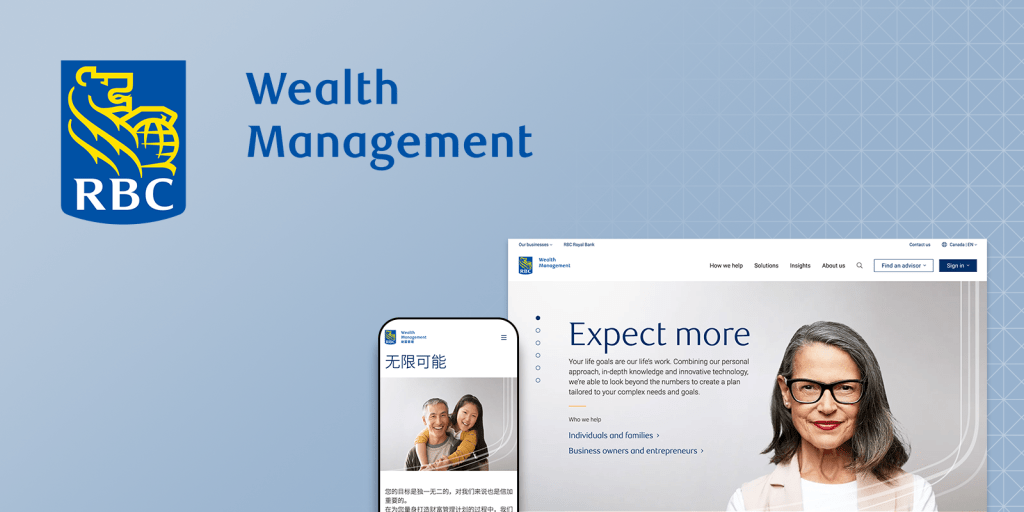 The image features a web page layout with a blue-and-white color scheme. On the top left corner, there is the RBC Wealth Management logo. On the right side, there is a screenshot of RBC Wealth Management's website. There's a navigation menu with options such as "Our businesses," "How we help," "Solutions," "Insights," "About us," along with buttons for "Find an advisor" and "Sign in." Along with the screenshot, there's a mockup on a smartphone. The text on the smartphone screen is in Chinese script, suggesting multilingual service offerings.